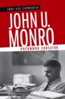 Image for John U. Monro: Uncommon Educator