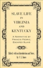 Image for Slave Life in Virginia and Kentucky: A Narrative By Francis Fedric, Escaped Slave
