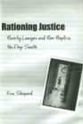 Image for Rationing Justice: Poverty Lawyers and Poor People in the Deep South