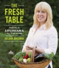 Image for Fresh Table: Cooking in Louisiana All Year Round