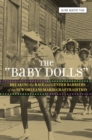 Image for The &quot;Baby Dolls&quot;: breaking the race and gender barriers of the New Orleans Mardi Gras tradition