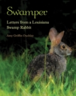 Image for Swamper : Letters from a Louisiana Swamp Rabbit