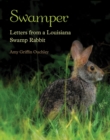 Image for Swamper: letters from a Louisiana swamp rabbit