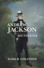 Image for Andrew Jackson, Southerner