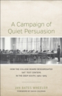 Image for A Campaign of Quiet Persuasion
