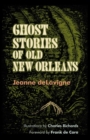 Image for Ghost Stories of Old New Orleans