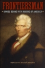 Image for Frontiersman : Daniel Boone and the Making of America