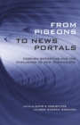 Image for From Pigeons to News Portals: Foreign Reporting and the Challenge of New Technology
