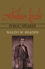 Image for Abraham Lincoln, Public Speaker