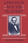 Image for Lincoln, The South, and Slavery: The Political Dimension