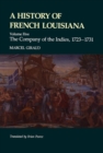 Image for History of French Louisiana: The Company of the Indies, 1723--1731
