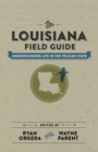 Image for Louisiana Field Guide: Understanding Life in the Pelican State