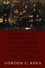 Image for Battles for Spotsylvania Court House and the Road to Yellow Tavern, May 7--12, 1864