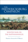 Image for Fredericksburg Campaign: Winter War on the Rappahannock