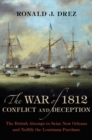Image for The War of 1812, Conflict and Deception