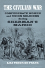 Image for Civilian War: Confederate Women and Union Soldiers During Sherman&#39;s March