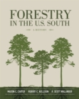 Image for Forestry in the U.S. South: A History