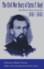 Image for Civil War Diary of Cyrus F. Boyd, Fifteenth Iowa Infantry, 1861--1863