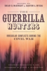 Image for Guerrilla Hunters: Irregular Conflicts during the Civil War