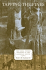 Image for Tapping the Pines: The Naval Stores Industry in the American South