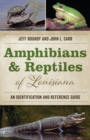 Image for Amphibians and Reptiles of Louisiana