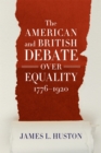 Image for American and British Debate Over Equality, 1776-1920