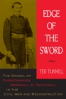 Image for Edge of the Sword: The Ordeal of Carpetbagger Marshall H. Twitchell in the Civil War and Reconstruction