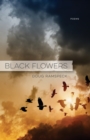 Image for Black Flowers: Poems
