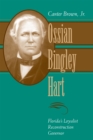 Image for Ossian Bingley Hart, Florida&#39;s Loyalist Reconstruction Governor