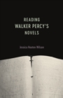 Image for Reading Walker Percy&#39;s Novels