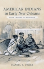 Image for American Indians in Early New Orleans