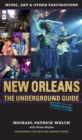 Image for New Orleans: the underground guide
