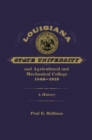 Image for Louisiana State University and Agricultural and Mechanical College, 1860-1919  : a history
