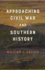 Image for Approaching Civil War and Southern History