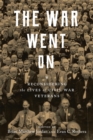 Image for The War Went On : Reconsidering the Lives of Civil War Veterans