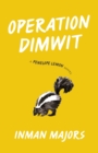 Image for Operation Dimwit : A Penelope Lemon Novel