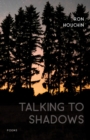 Image for Talking to Shadows : Poems