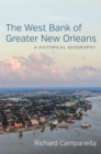 Image for The West Bank of Greater New Orleans