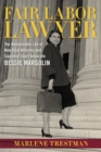 Image for Fair Labor Lawyer : The Remarkable Life of New Deal Attorney and Supreme Court Advocate Bessie Margolin