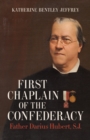 Image for First Chaplain of the Confederacy