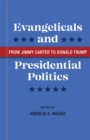 Image for Evangelicals and Presidential Politics