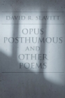 Image for Opus Posthumous and Other Poems