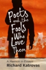 Image for Poets and the fools who love them  : a memoir in essays