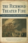 Image for The Richmond Theater fire  : early America&#39;s first great disaster
