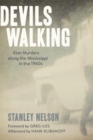Image for Devils walking  : Klan murders along the Mississippi in the 1960s
