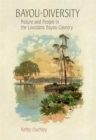 Image for Bayou-Diversity : Nature and People in the Louisiana Bayou Country