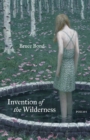 Image for Invention of the Wilderness: Poems