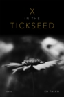 Image for X in the Tickseed : Poems