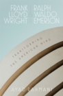 Image for Frank Lloyd Wright and Ralph Waldo Emerson