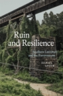 Image for Ruin and Resilience: Southern Literature and the Environment